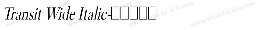 Transit Wide Italic字体转换